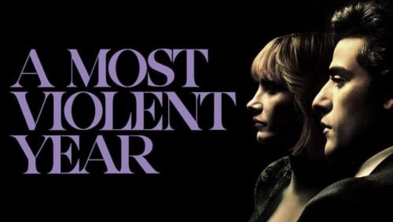 مشاهدة فيلم A Most Violent Year 2014 مترجم لاروزا