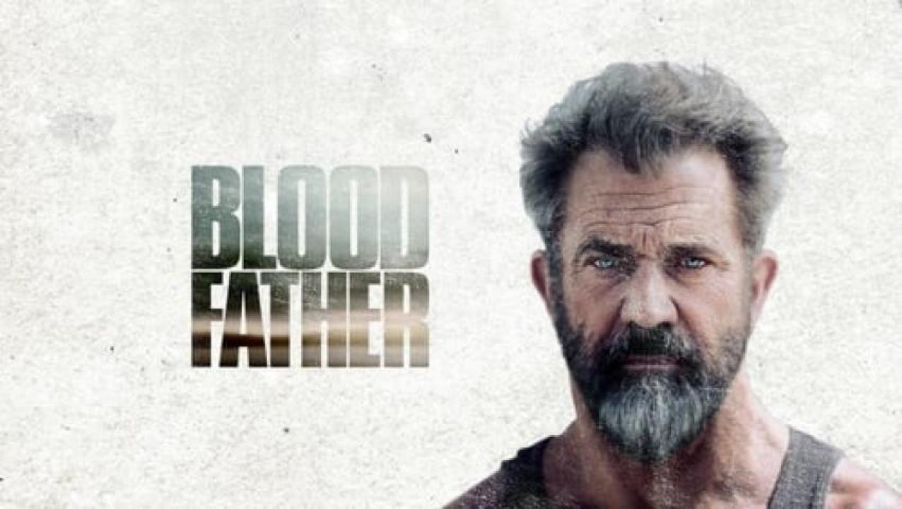 مشاهدة فيلم Blood father 2016 مترجم لاروزا