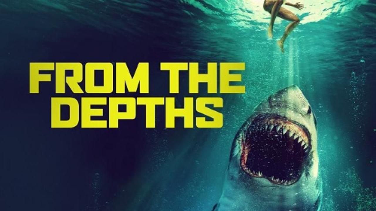 مشاهدة فيلم From The Depths 2020 مترجم لاروزا