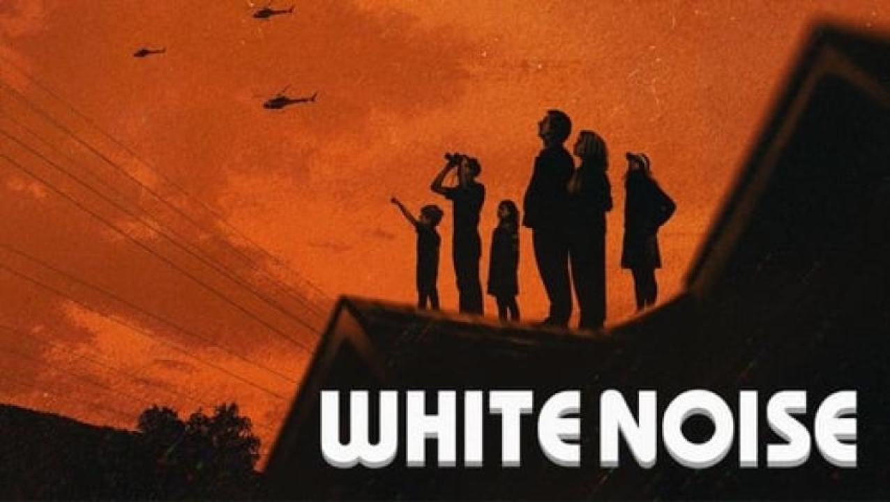 مشاهدة فيلم White Noise 2022 مترجم لاروزا