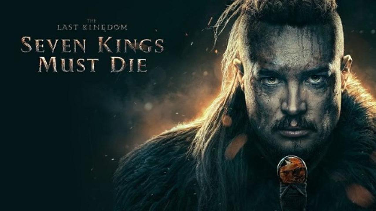 مشاهدة فيلم The Last Kingdom: Seven Kings Must Die 2023 مترجم لاروزا