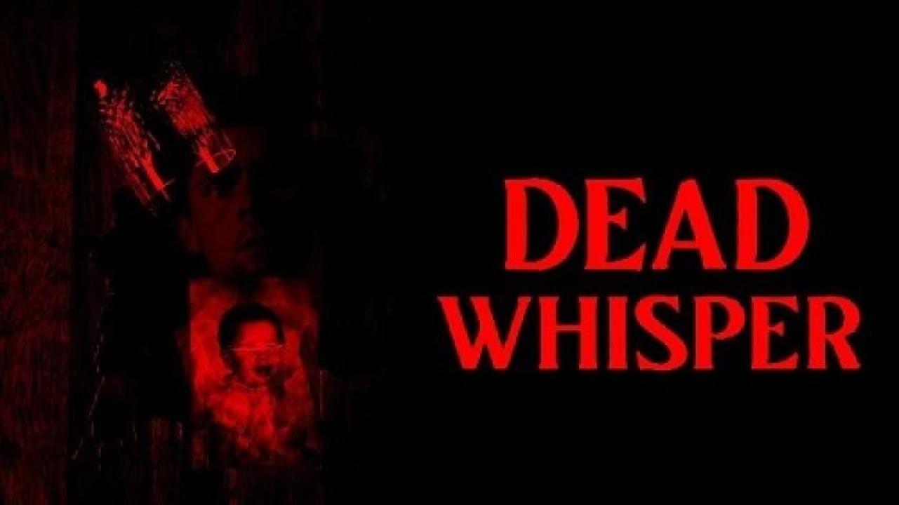 مشاهدة فيلم Dead Whisper 2024 مترجم لاروزا