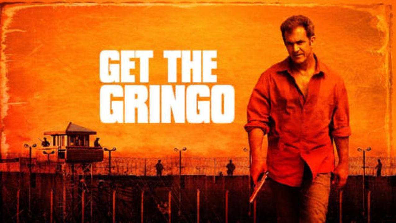 مشاهدة فيلم Get the Gringo 2012 مترجم لاروزا