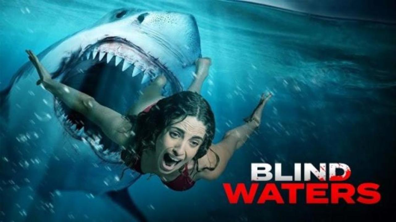 مشاهدة فيلم Blind Waters 2023 مترجم لاروزا