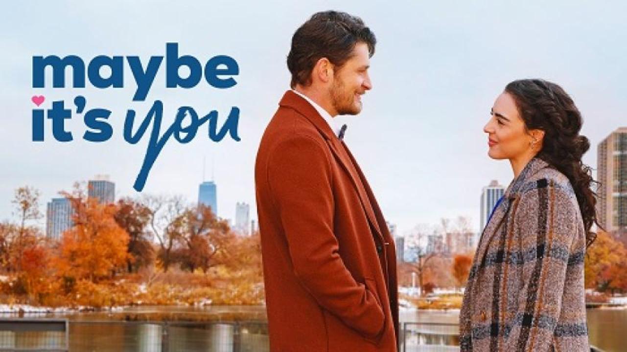 مشاهدة فيلم Maybe Its You 2023 مترجم لاروزا