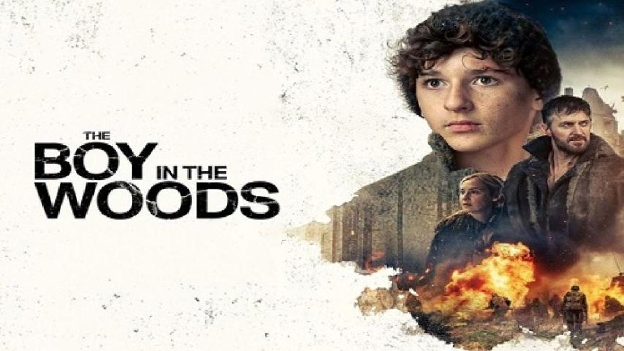 مشاهدة فيلم The Boy In The Woods 2023 مترجم لاروزا