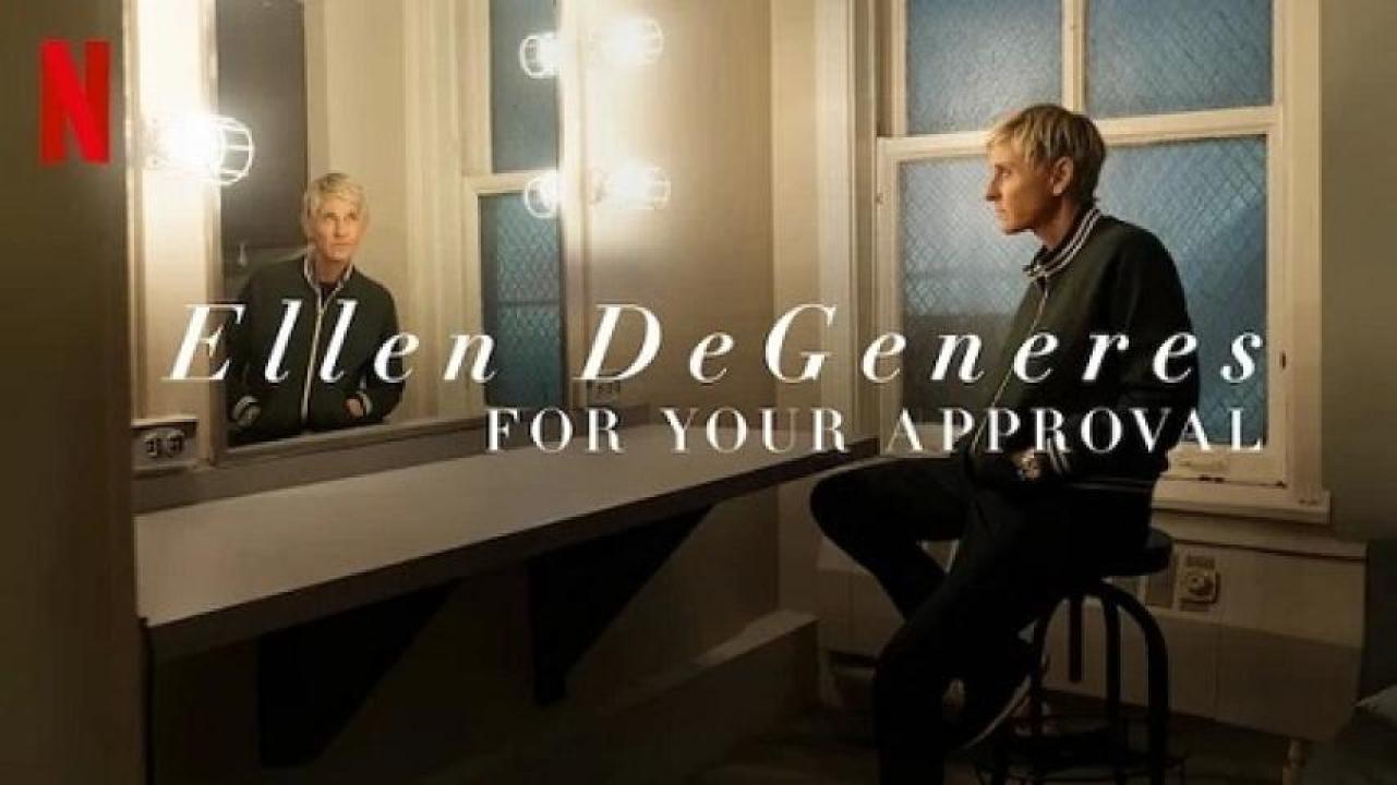 مشاهدة فيلم Ellen DeGeneres For Your Approval 2024 مترجم جديدك