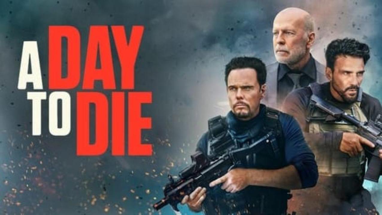 مشاهدة فيلم A Day to Die 2022 مترجم لاروزا