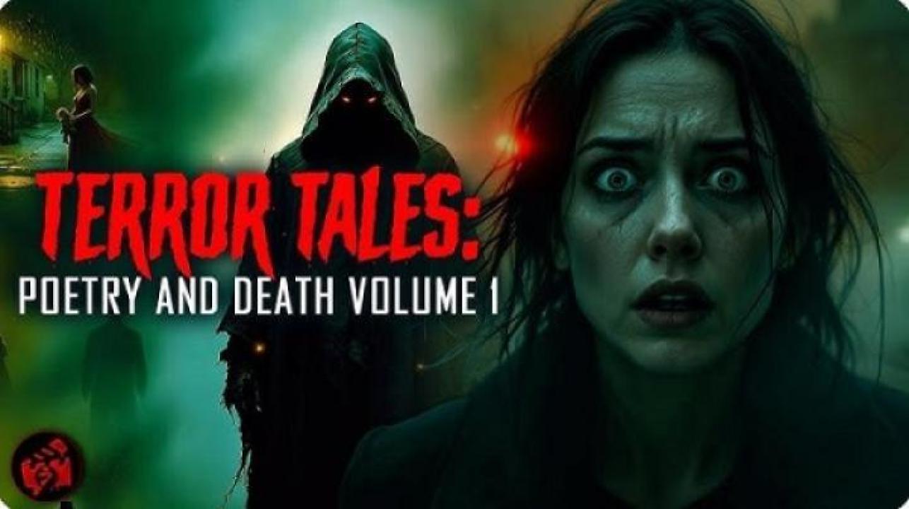مشاهدة فيلم Terror Tales Poetry and Death Volume 1 2025 مترجم جديدك