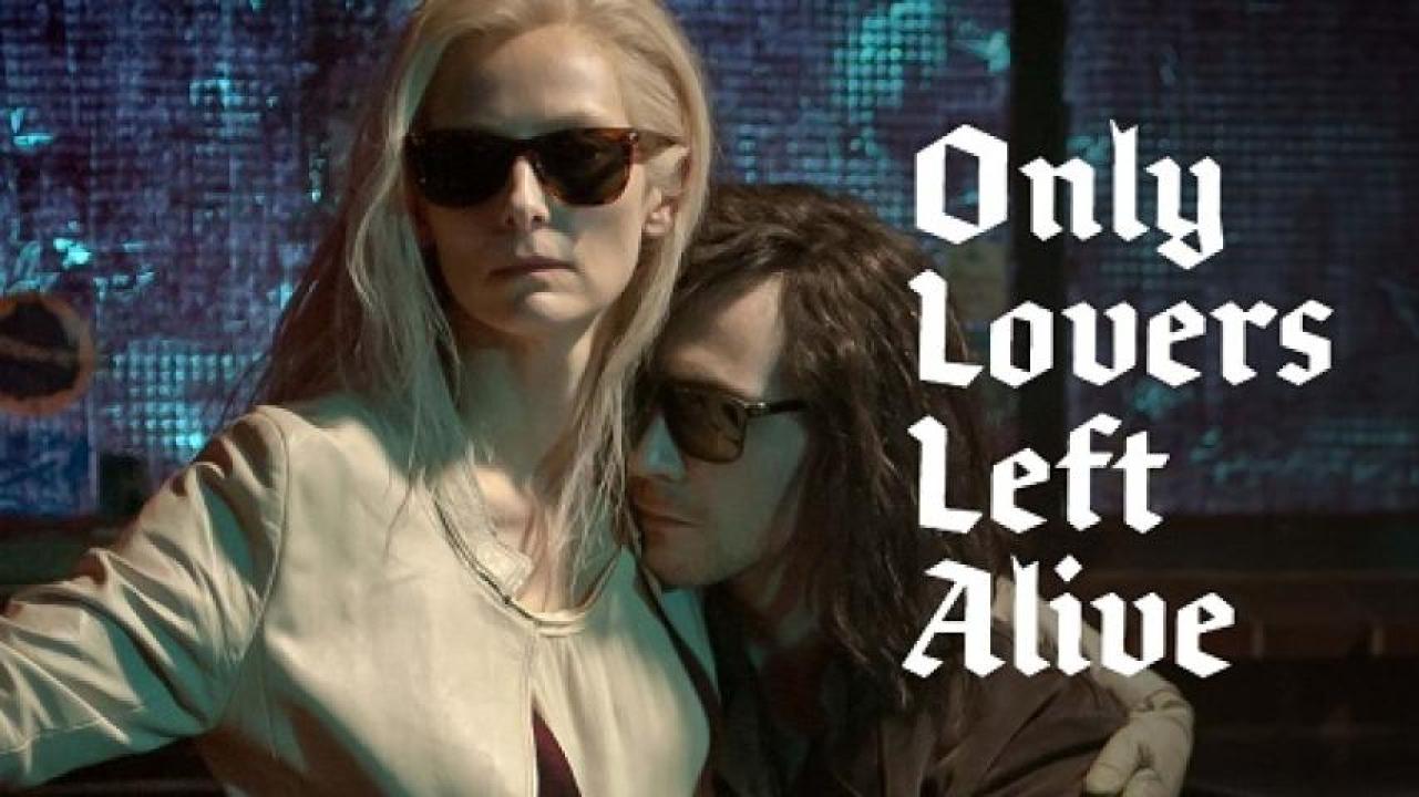 مشاهدة فيلم Only Lovers Left Alive 2013 مترجم لاروزا