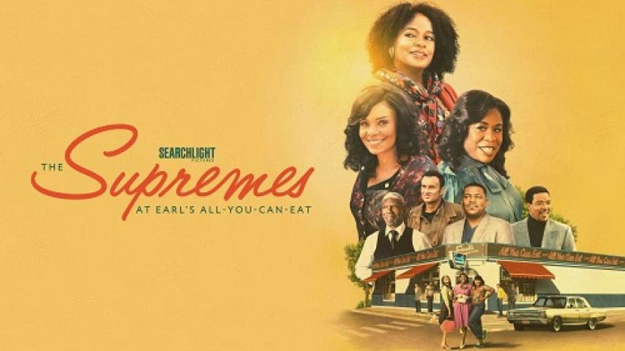 مشاهدة فيلم The Supremes at Earl's All-You-Can-Eat 2024 مترجم لاروزا