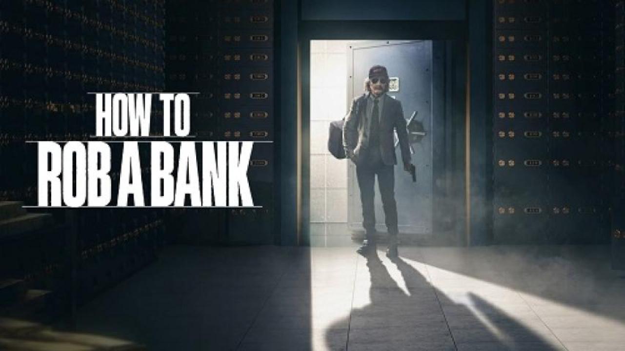 مشاهدة فيلم How To Rob A Bank 2024 مترجم لاروزا