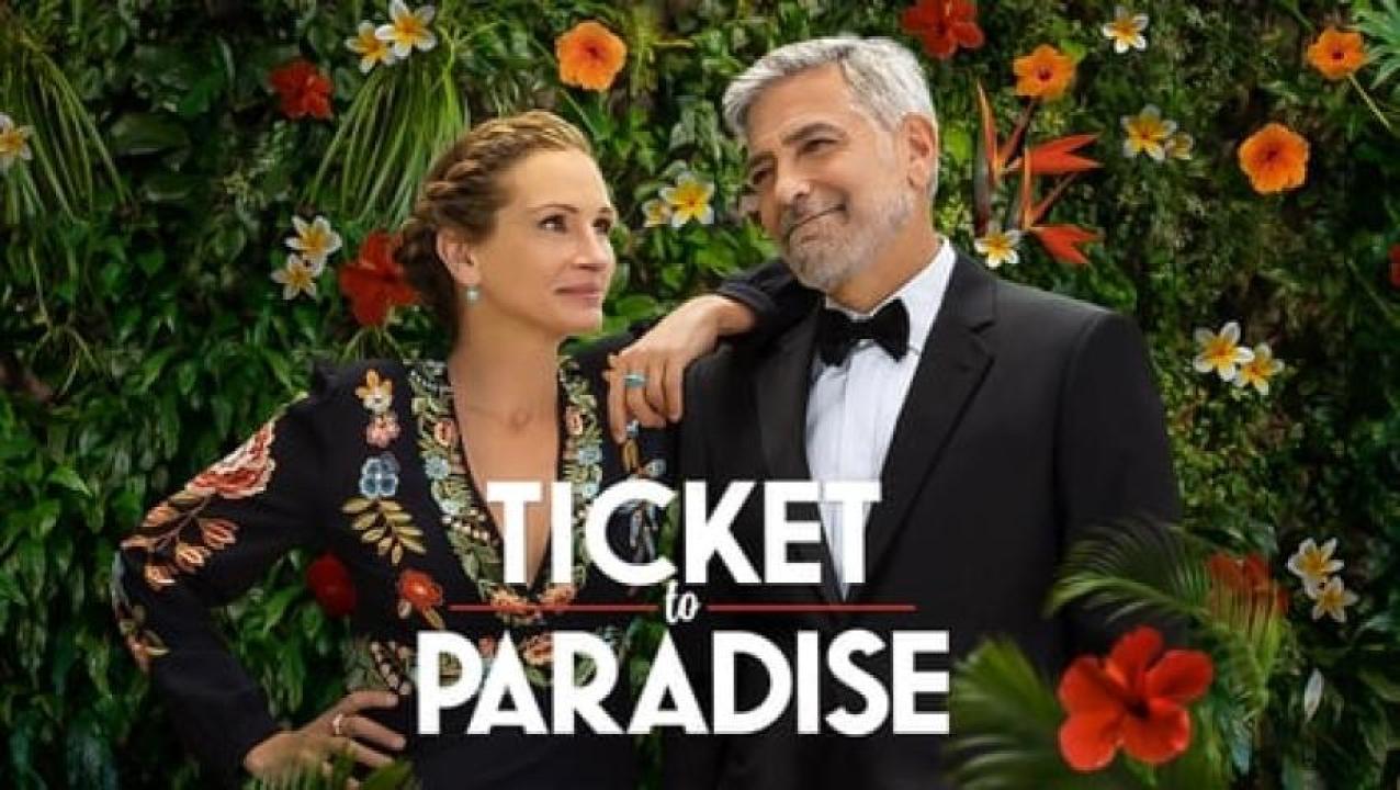 مشاهدة فيلم Ticket to Paradise 2022 مترجم لاروزا