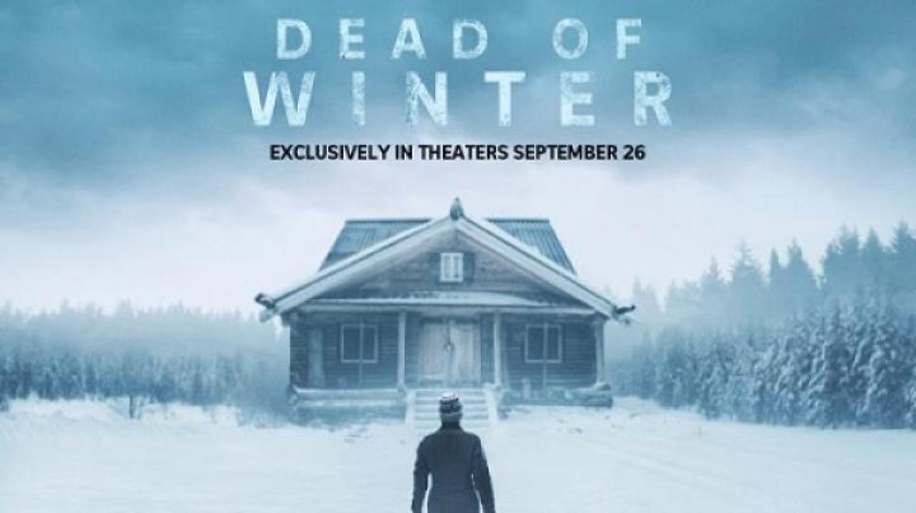 مشاهدة فيلم Dead of Winter 2025 مترجم جديدك