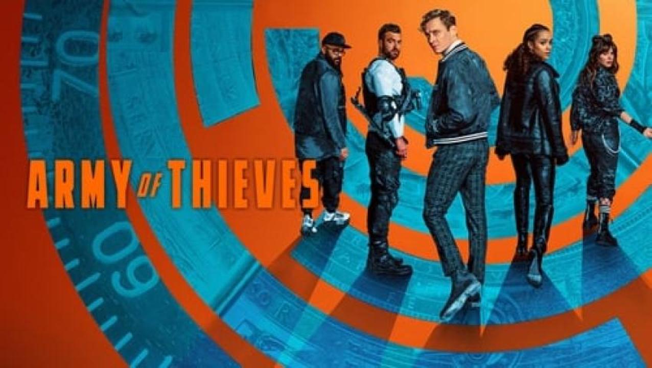 مشاهدة فيلم Army of Thieves 2021 مترجم لاروزا