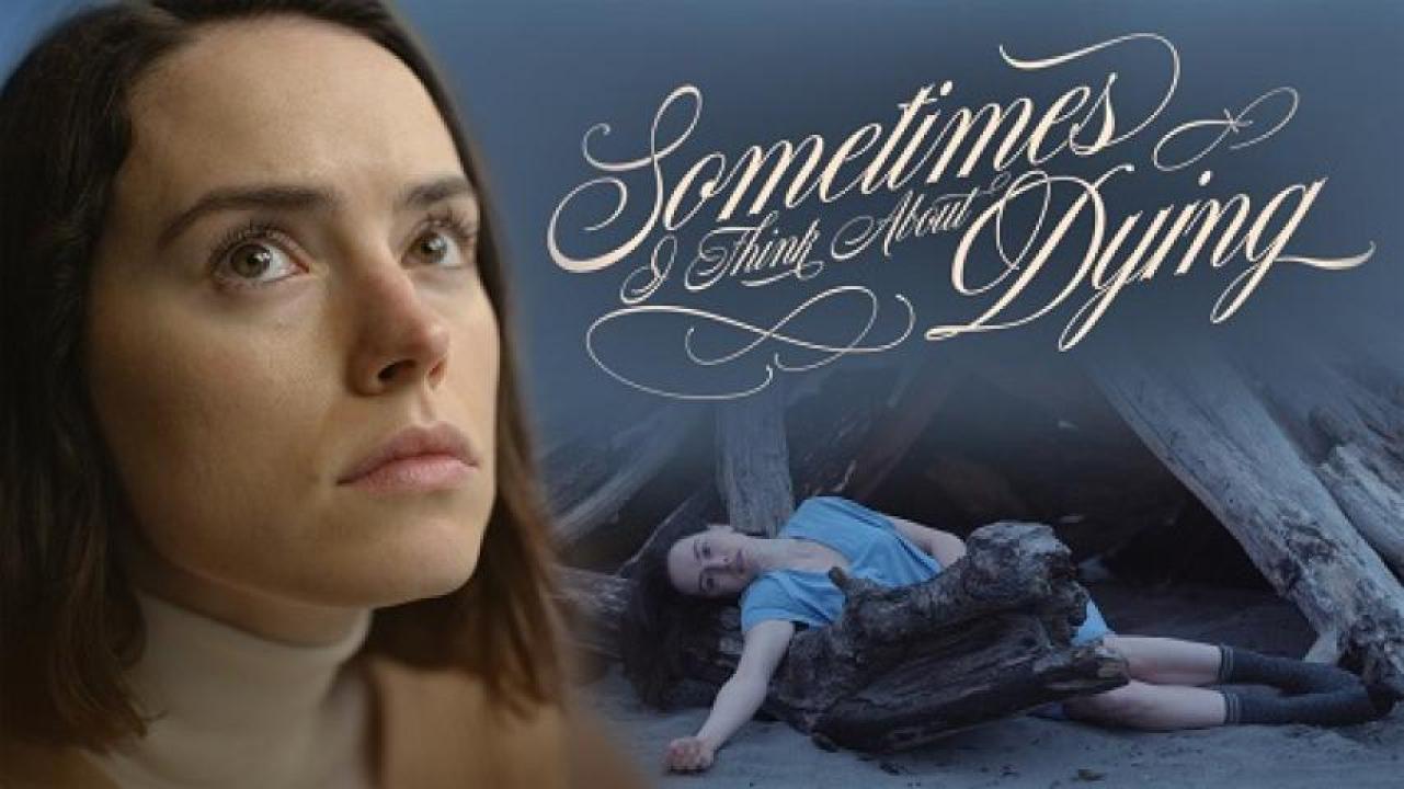 مشاهدة فيلم Sometimes I Think About Dying 2023 مترجم لاروزا