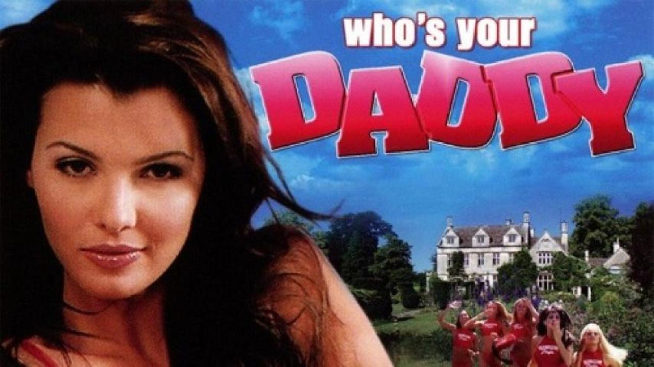 مشاهدة فيلم Who's Your Daddy? 2004 مترجم لاروزا