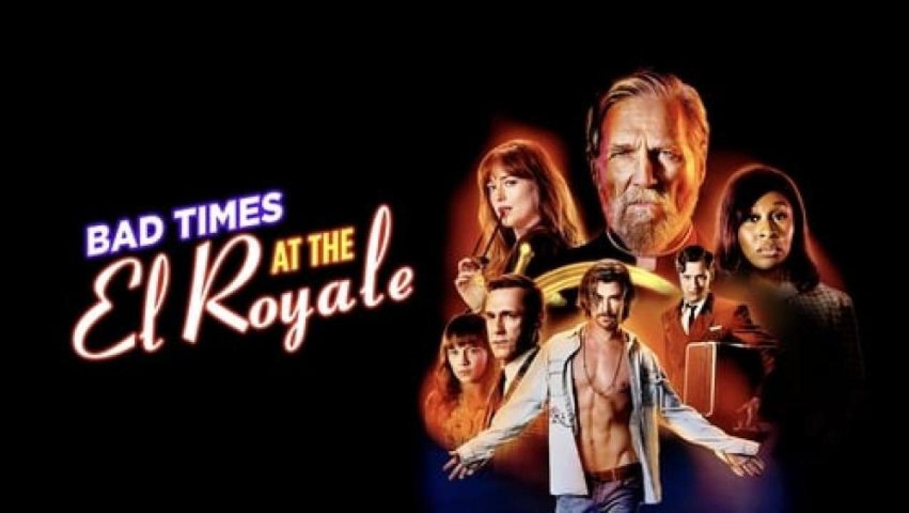 مشاهدة فيلم Bad Times at the El Royale 2018 مترجم لاروزا