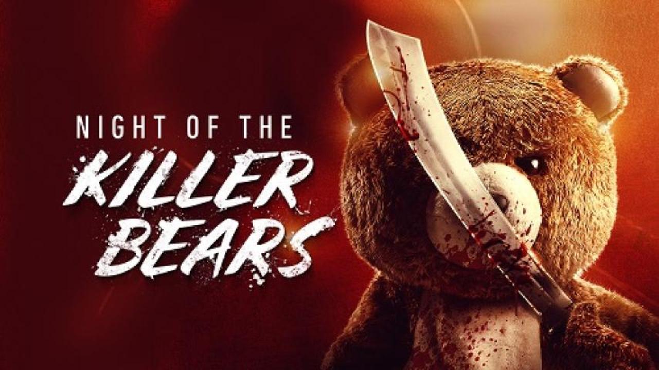 مشاهدة فيلم Night Of The Killer Bears 2022 مترجم لاروزا