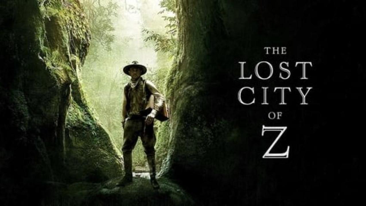 مشاهدة فيلم The Lost City of Z 2016 مترجم لاروزا