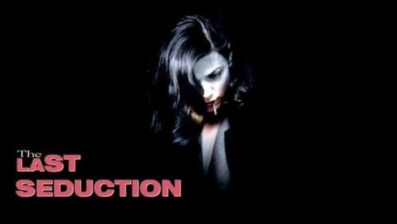 مشاهدة فيلم The Last Seduction 1994 مترجم لاروزا