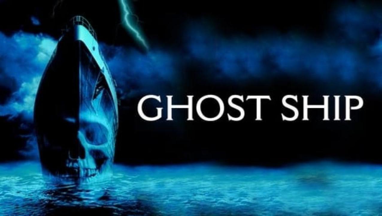 مشاهدة فيلم Ghost Ship 2002 مترجم لاروزا