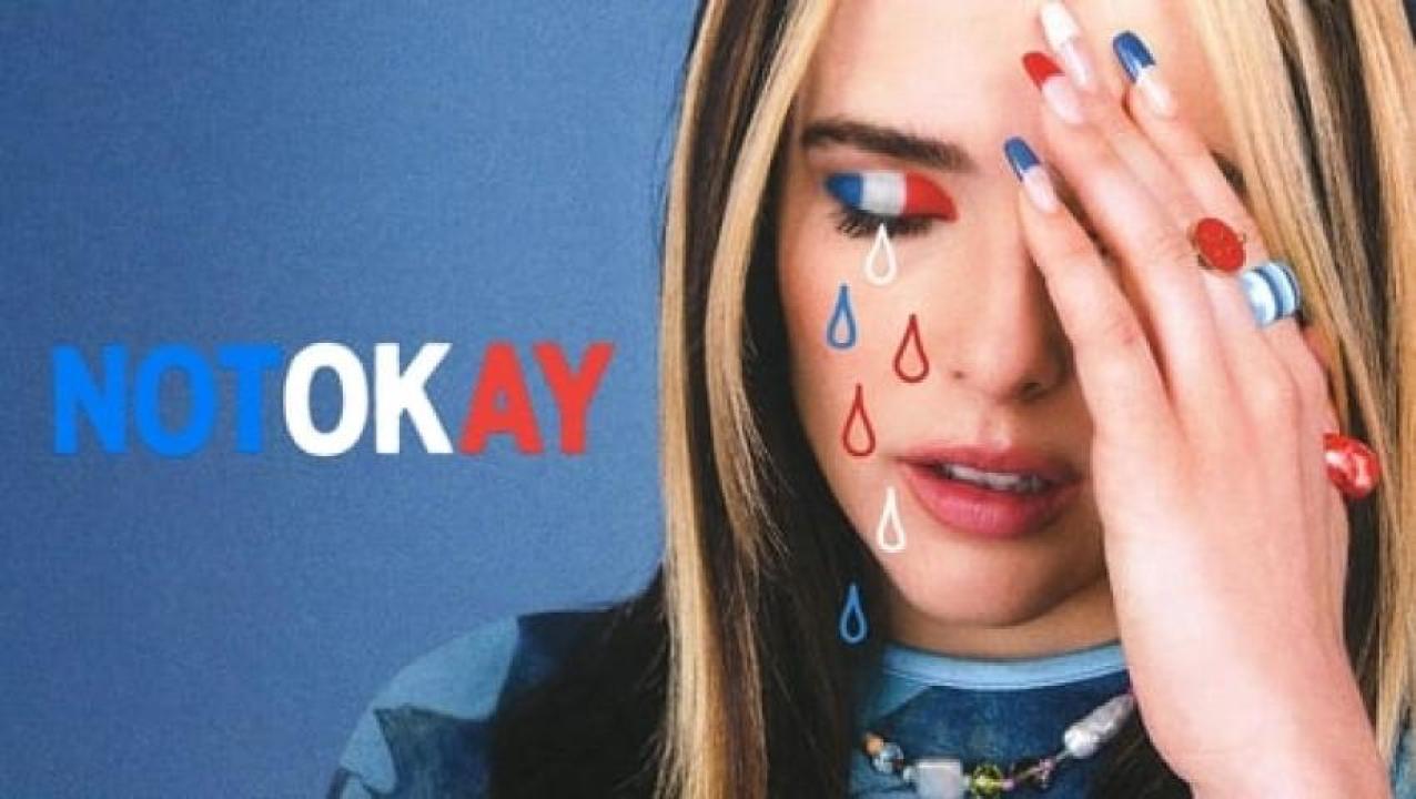 مشاهدة فيلم Not Okay 2022 مترجم لاروزا