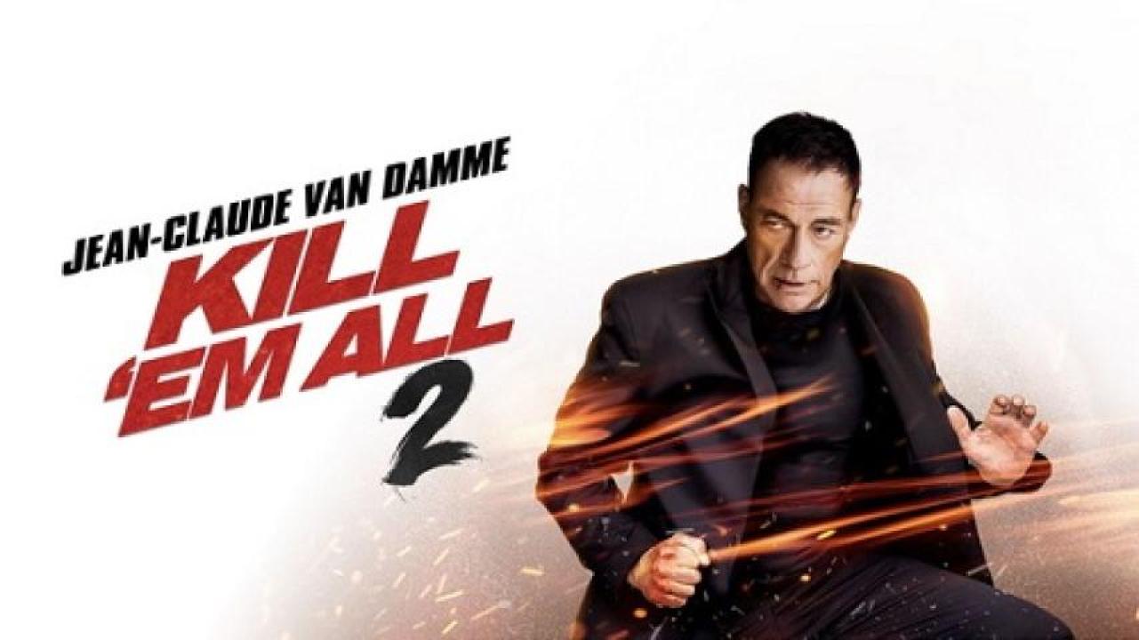 فيلم Kill Em All 2 2024 مترجم لاروزا