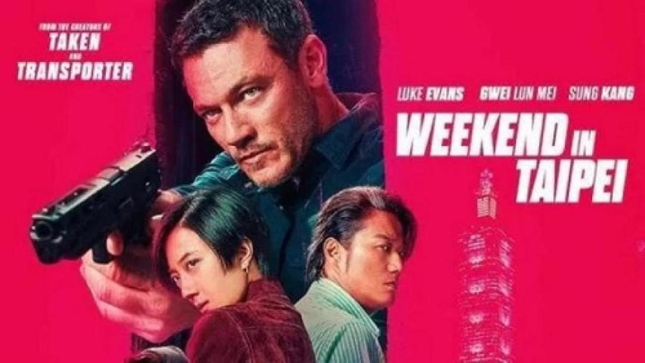 مشاهدة فيلم Weekend In Taipei 2024 مترجم جديدك