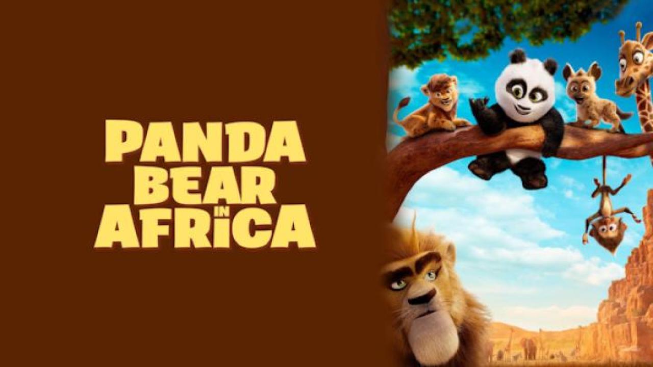 مشاهدة فيلم Panda Bear in Africa 2024 مترجم لاروزا