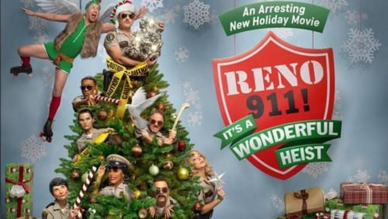 مشاهدة فيلم Reno 911 It’s a Wonderful Heist 2022 مترجم لاروزا