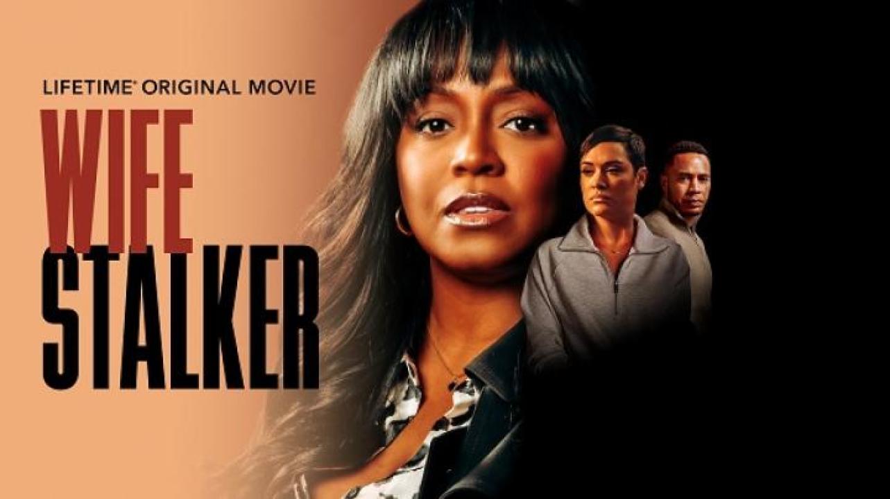 مشاهدة فيلم Wife Stalker 2025 مترجم جديدك