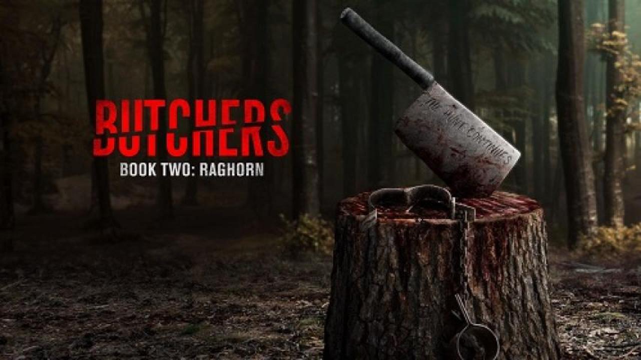 مشاهدة فيلم Butchers Book Two: Raghorn 2024 مترجم لاروزا