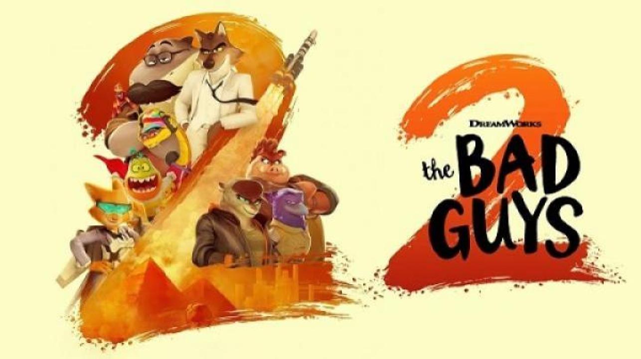 مشاهدة فيلم The Bad Guys 2 2025 مترجم جديدك