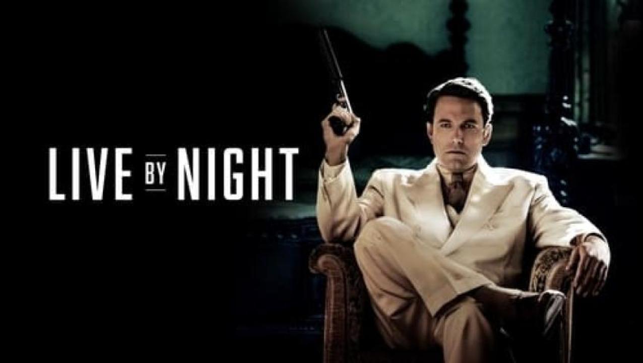 مشاهدة فيلم Live by Night 2016 مترجم لاروزا