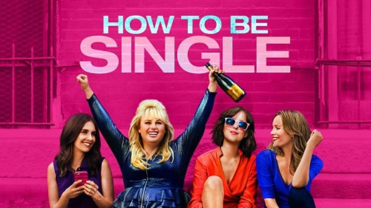 مشاهدة فيلم How to Be Single 2016 مترجم لاروزا