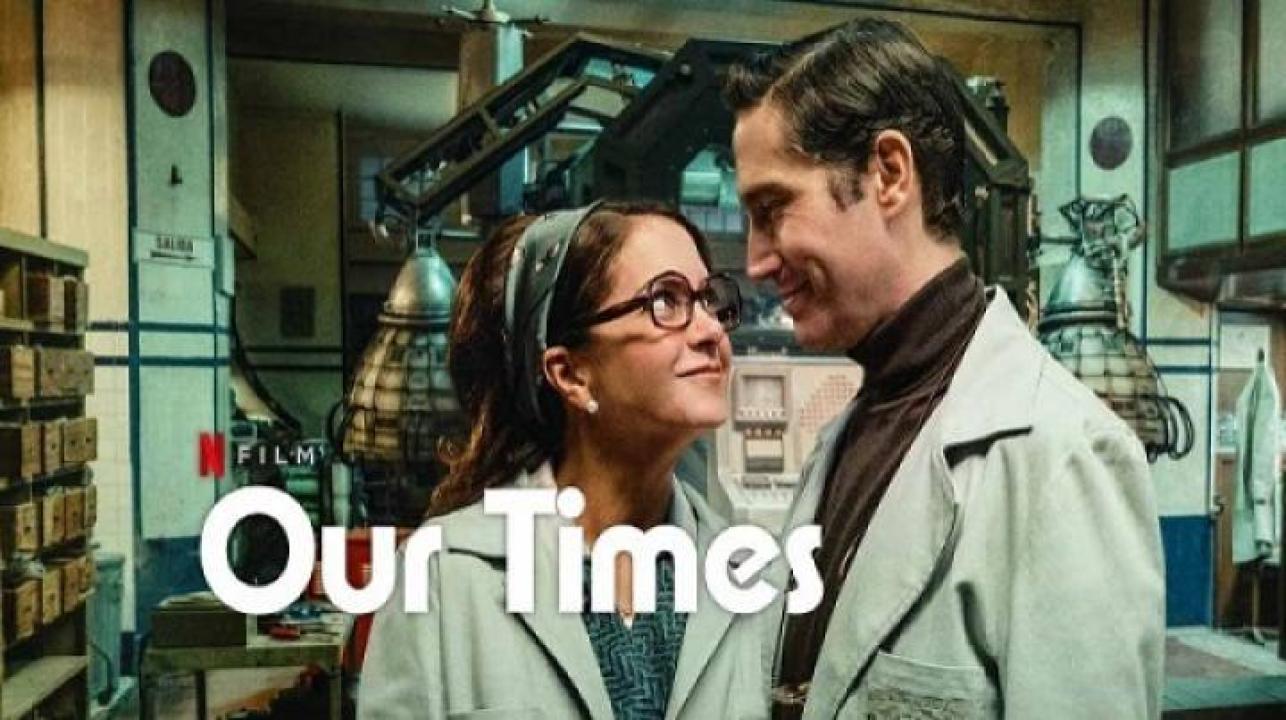 مشاهدة فيلم Our Times 2025 مترجم