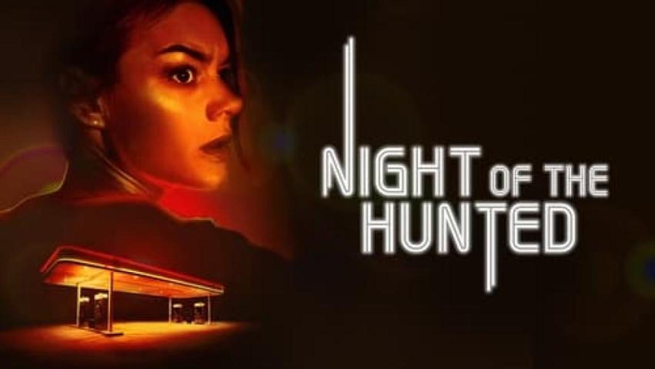 مشاهدة فيلم Night of the Hunted 2023 مترجم لاروزا