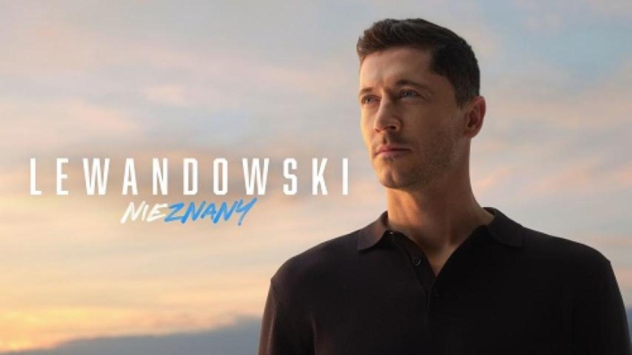 مشاهدة فيلم Lewandowski Unknown 2023 مترجم لاروزا