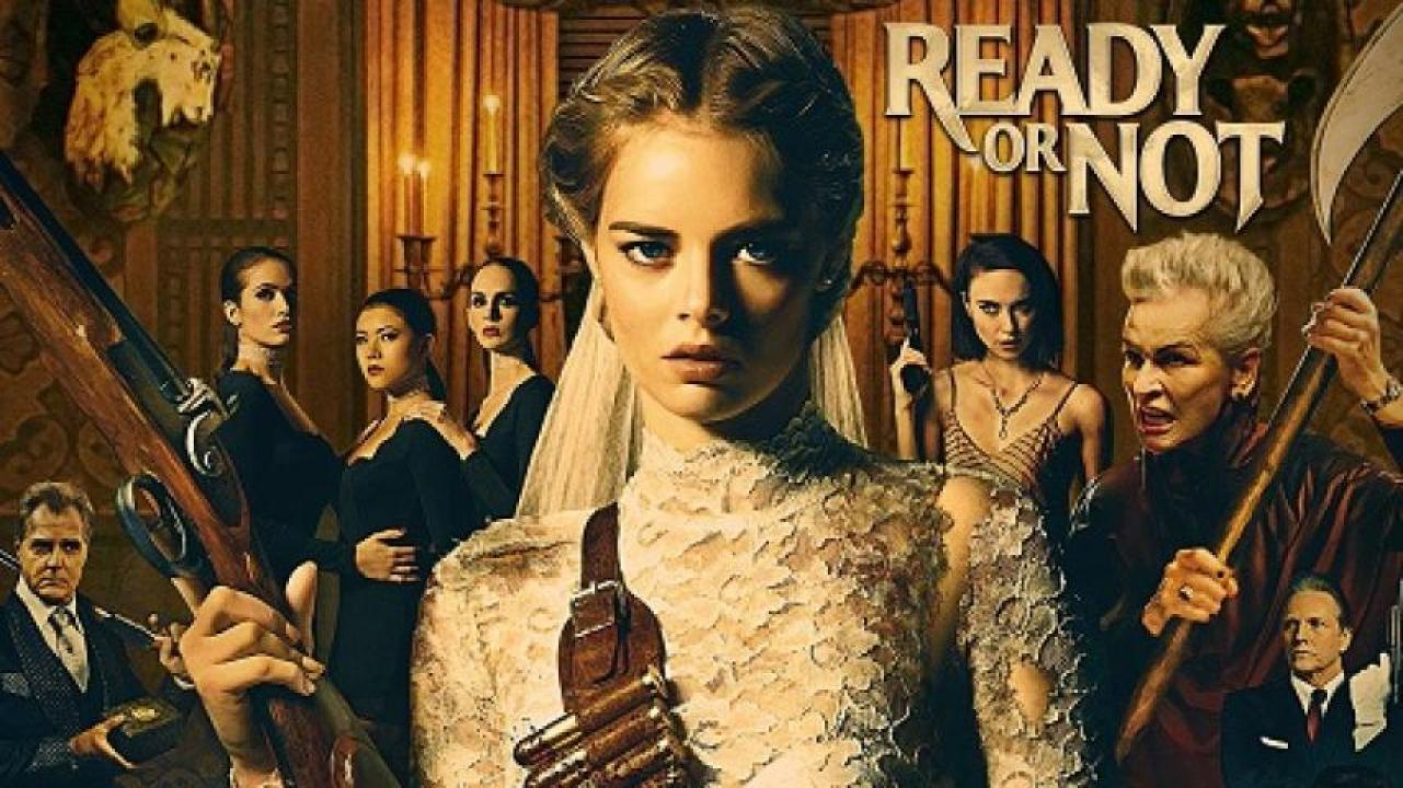 مشاهدة فيلم Ready or Not 2019 مترجم لاروزا