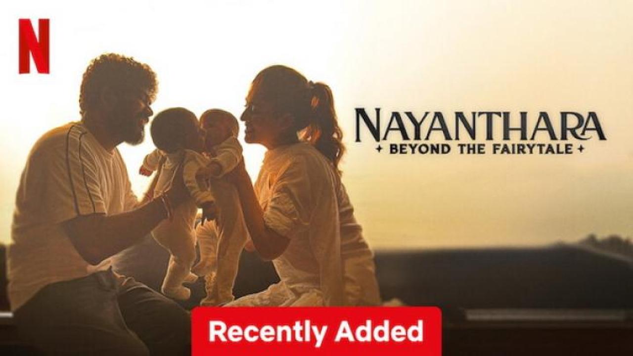 مشاهدة فيلم Nayanthara Beyond the Fairy Tale 2024 مترجم جديدك