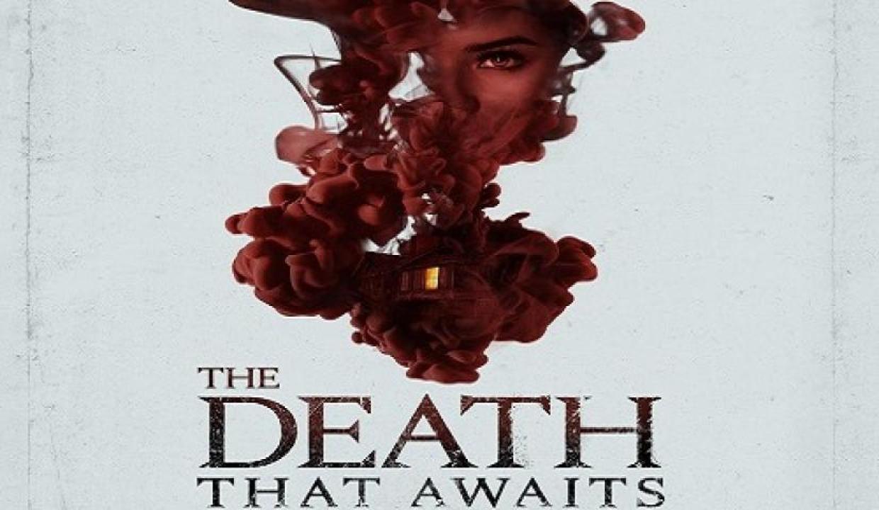 مشاهدة فيلم The Death That Awaits 2024 مترجم لاروزا