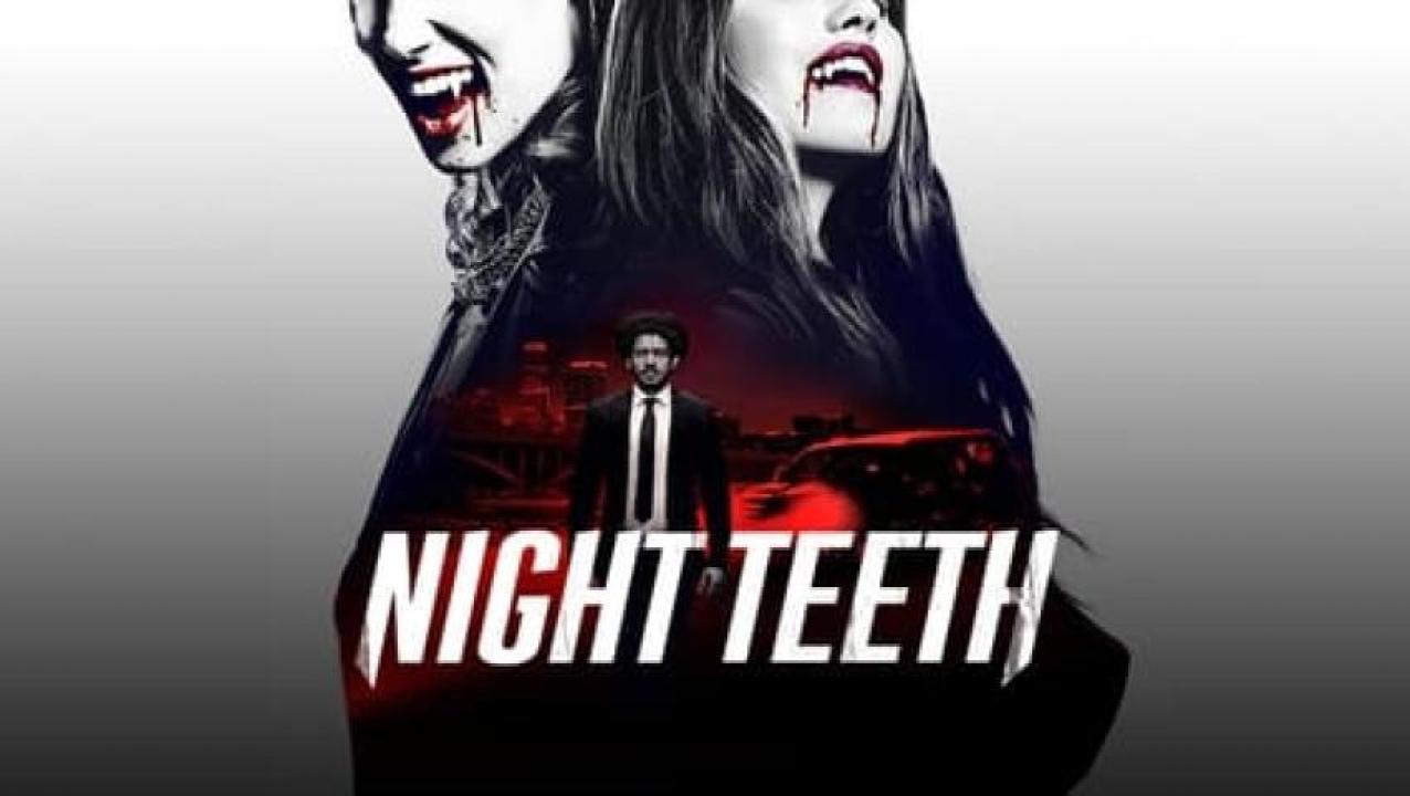 مشاهدة فيلم Night Teeth 2021 مترجم لاروزا