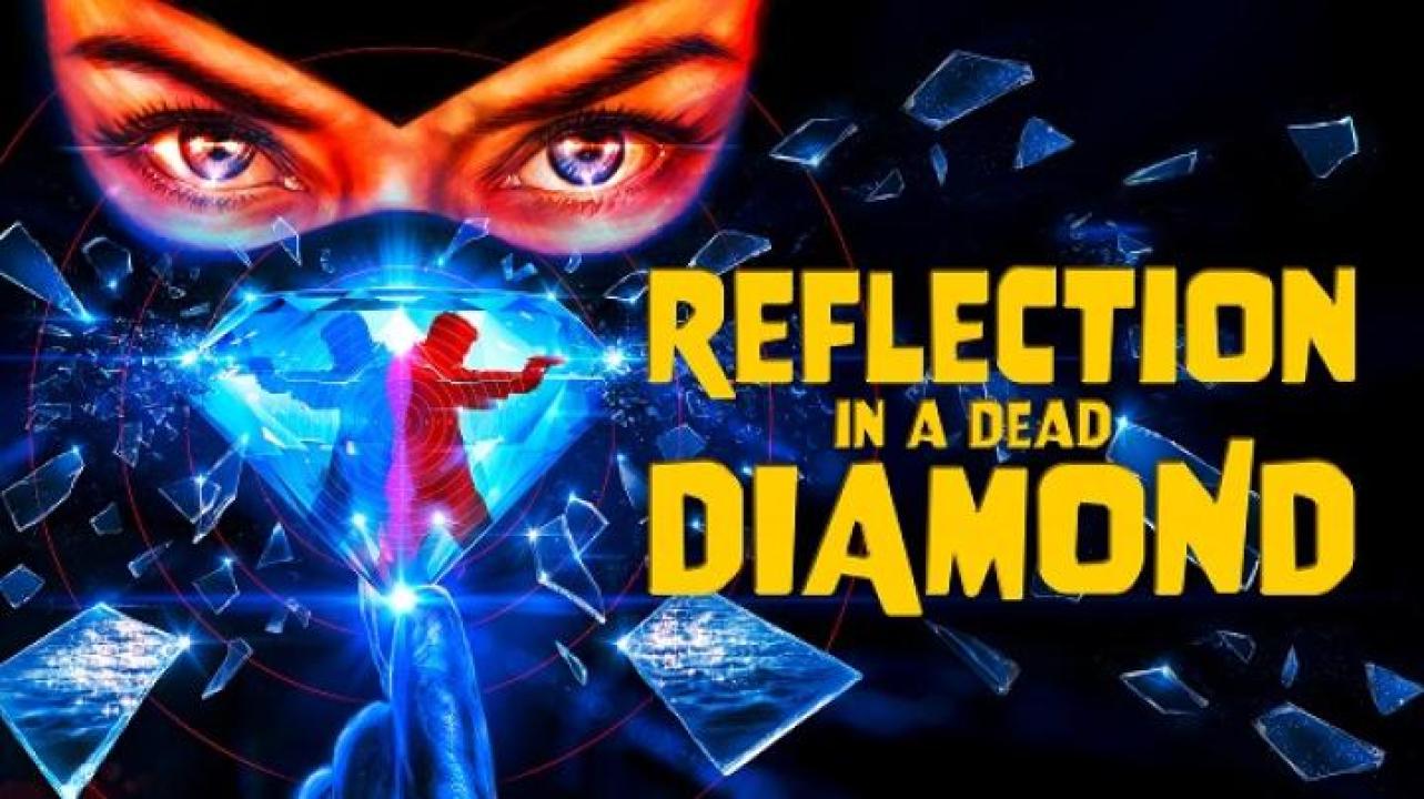 مشاهدة فيلم Reflection In A Dead Diamond 2025 مترجم جديدك