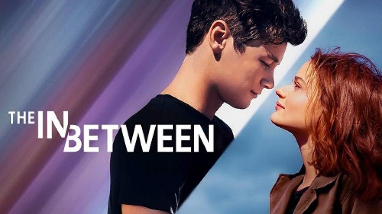 مشاهدة فيلم The In Between 2022 مترجم لاروزا