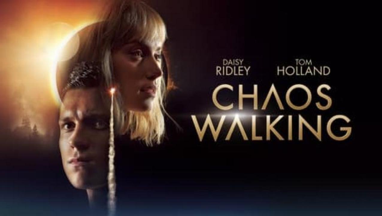 مشاهدة فيلم Chaos Walking 2021 مترجم لاروزا