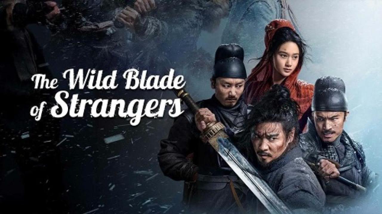 مشاهدة فيلم The Wild Blade of Strangers 2024 مترجم لاروزا